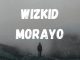 Wizkid Morayo Zip Download